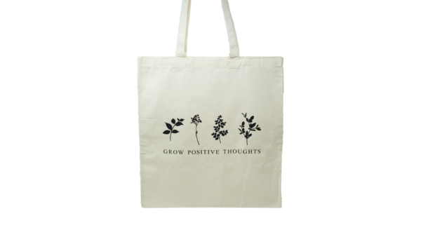 Grow Positive Thoughts 100% cotton tote bag